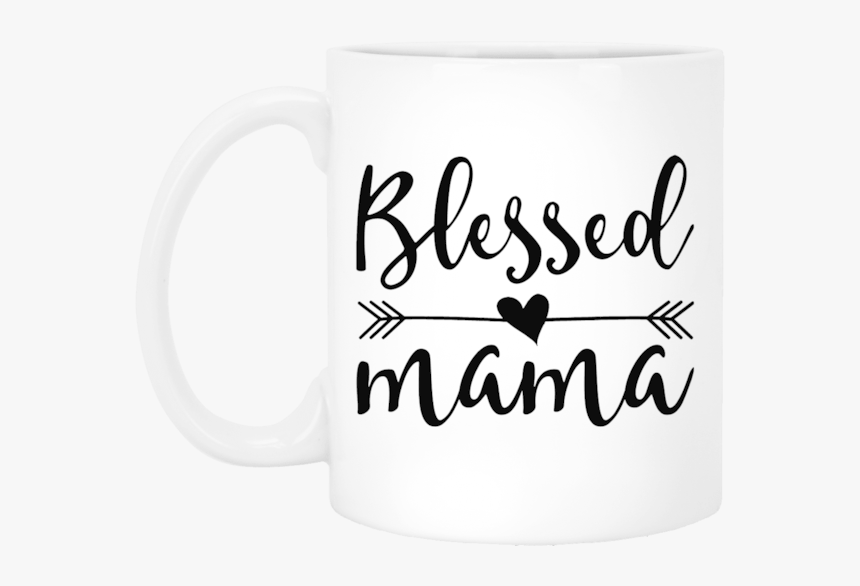Blessed Mama Mother S Day Coffee Mugs - Coffee Cup, HD Png Download
