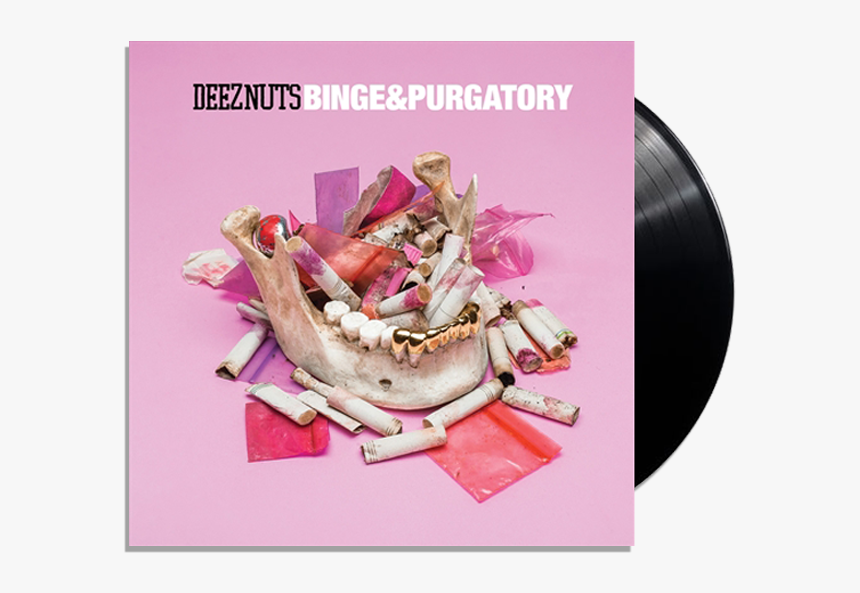 Deez Nuts Merch Binge & Purgatory - Deez Nuts Binge And Purgatory, HD Png Download