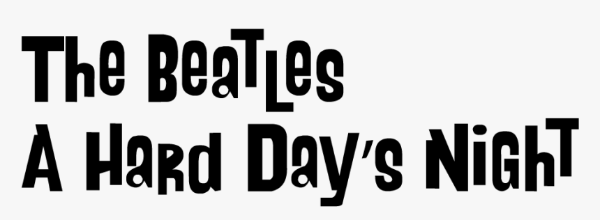 The Beatles A Hard Day S Night - Hard Days Night Font, HD Png Download