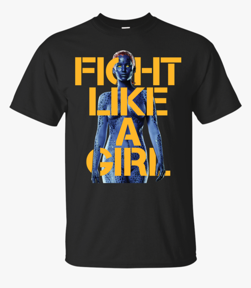 Mystique Fight Like A Girl Raven T Shirt & Hoodie - Sunflower T Shirt Design, HD Png Download
