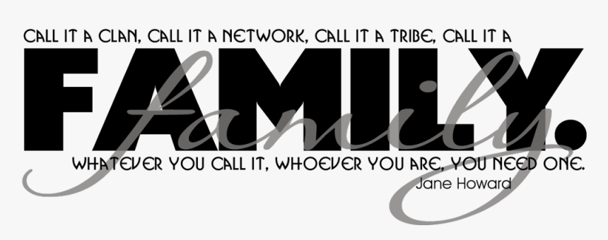 family quote quotes love words family quotes hd png download transparent png image pngitem family quotes hd png download