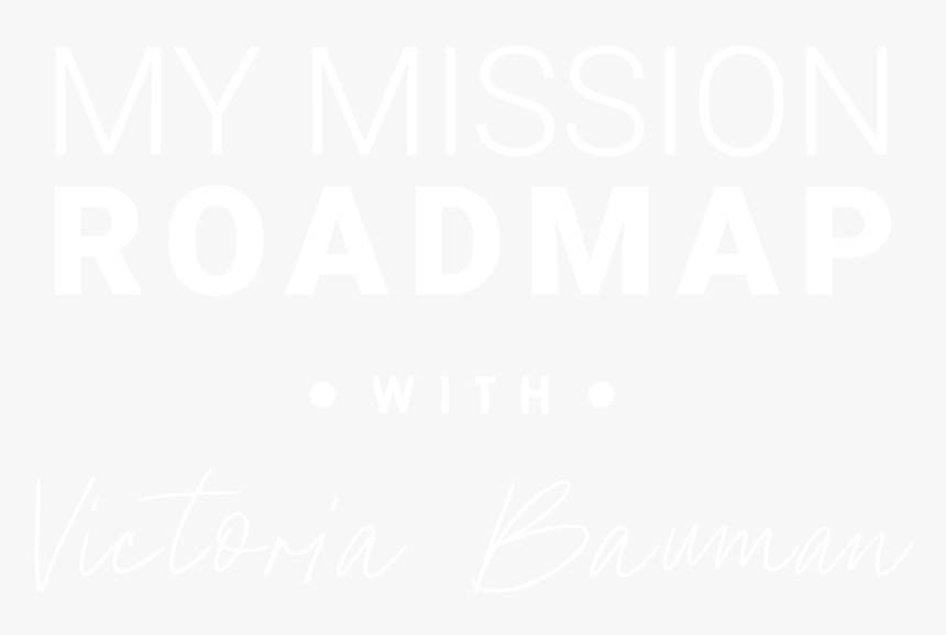 Victoria Bauman My Mission Roadmap Logo Fall 2019 White - Johns Hopkins Logo White, HD Png Download