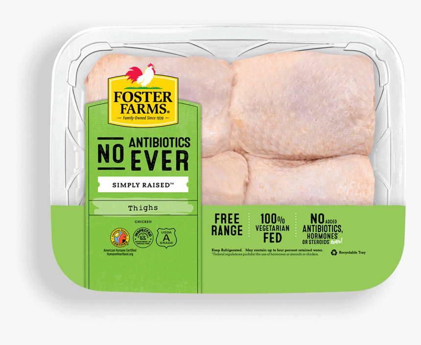 Thighs With No Antibiotics Ever - Foster Farms No Antibiotics Ever, HD Png Download