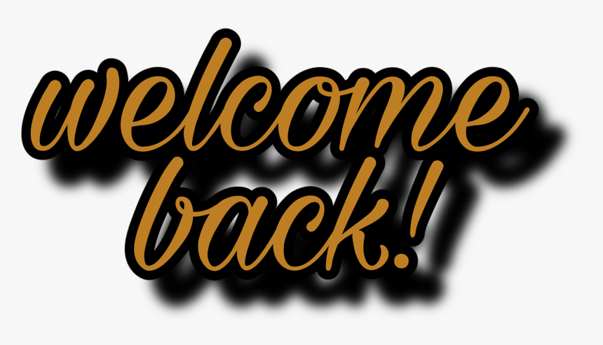 #welcomeback #freetoedit, HD Png Download