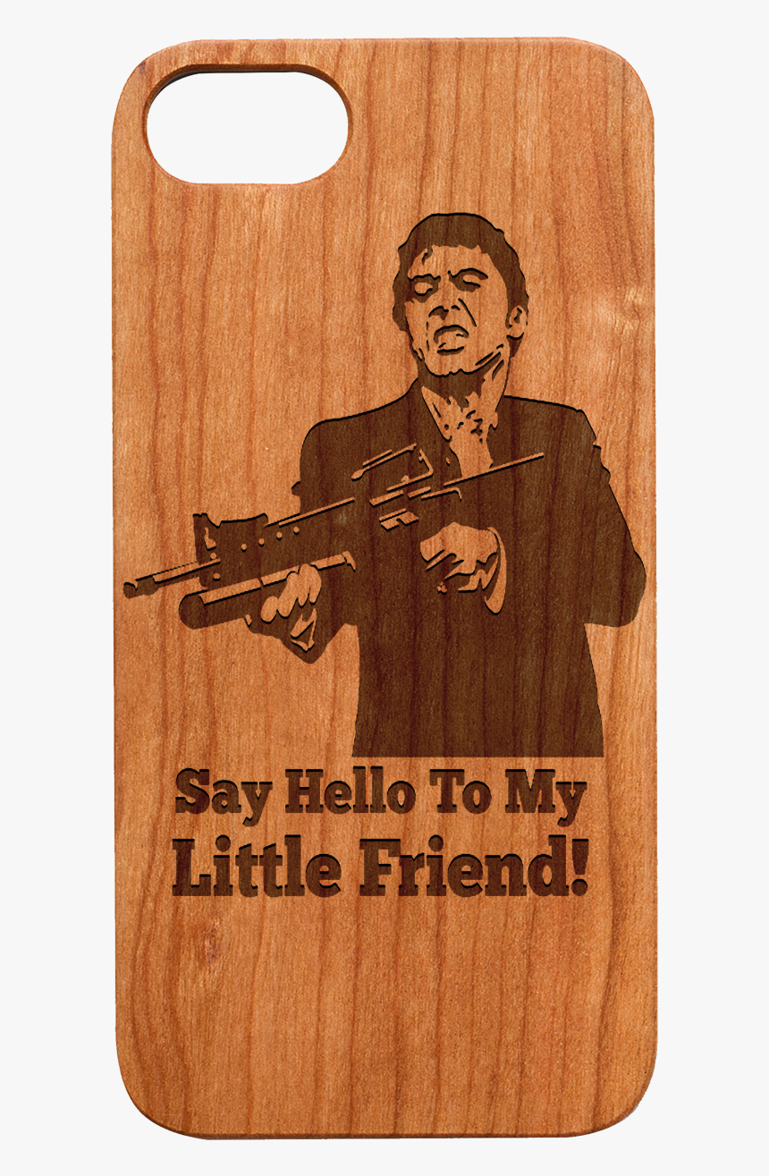 Wood Case - Say Hello To My Little Friend Sticker, HD Png Download