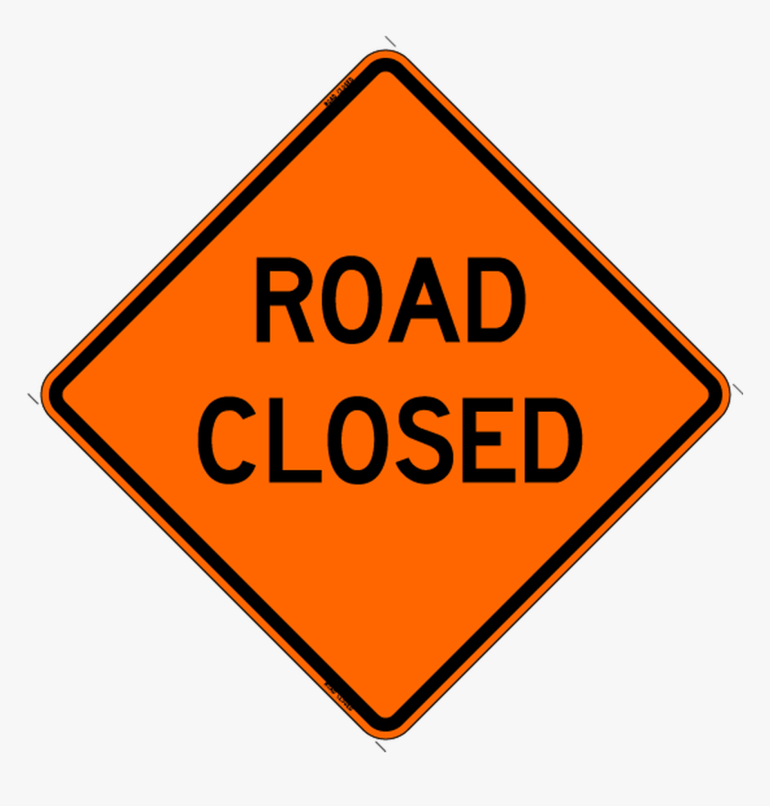 Road Closed Sign By Bone Safety - Road Closed Sign, HD Png Download