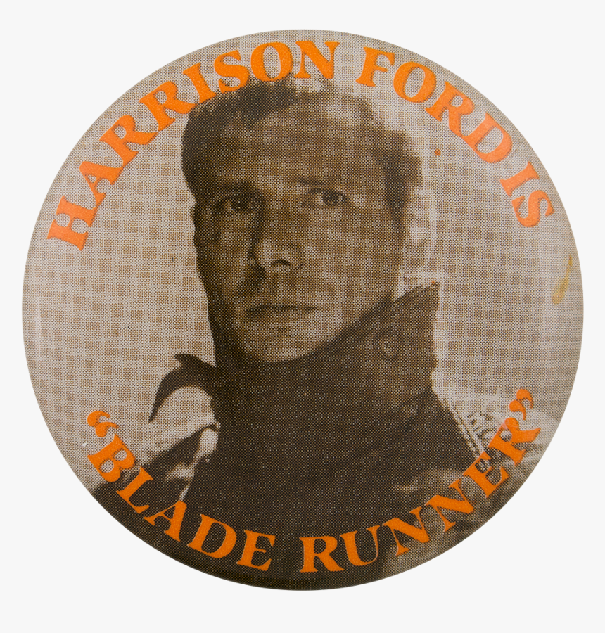 Harrison Ford Blade Runner Entertainment Button Museum - Harrison Ford Blade Runner, HD Png Download