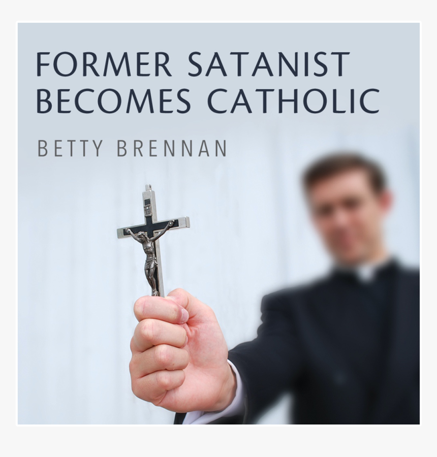Former Satanist Becomes Catholic By Betty Brennan - Christian Cross, HD Png Download
