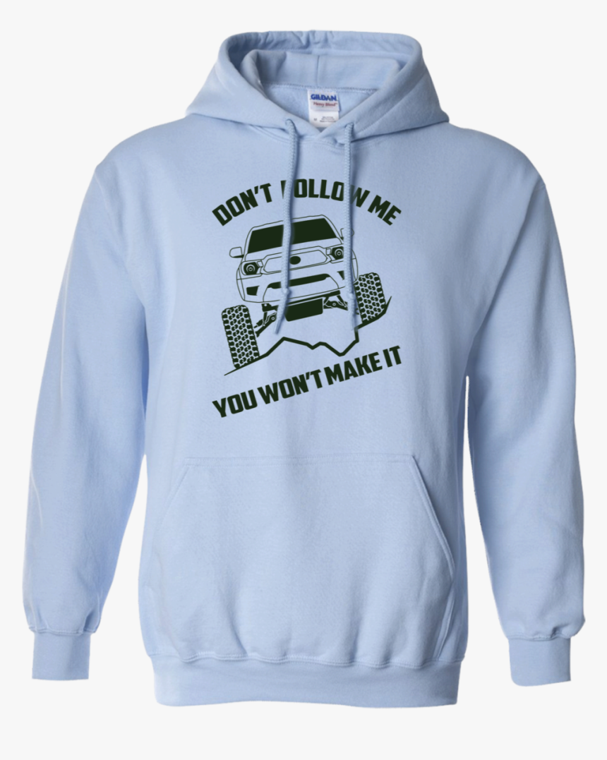 Toyota Tacoma Overlander Overlanding Don 039 T Follow - Pirates Of Caribbean Hoodie, HD Png Download
