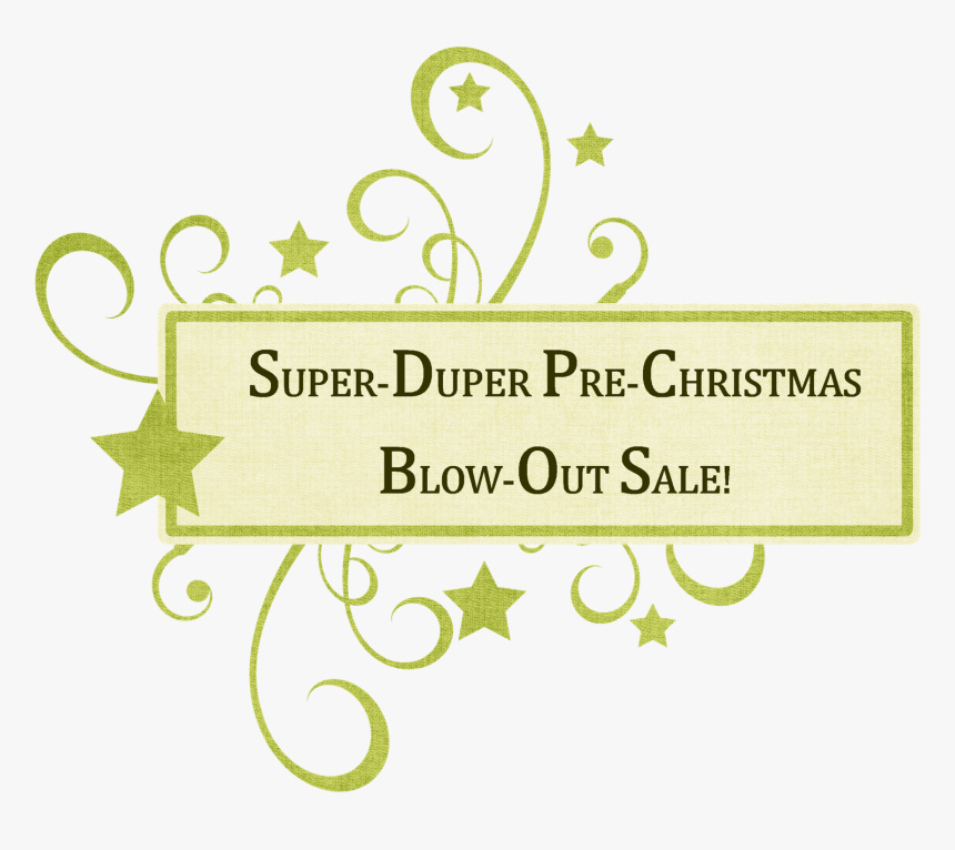 Super Duper Pre Christmas Blow Out Sale - Calligraphy, HD Png Download