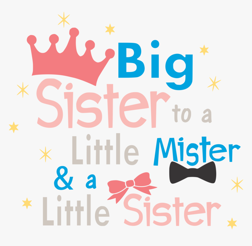 Gender Reveal Shirts For Big Sister , Png Download - Little Mister Or Little Sister, Transparent Png