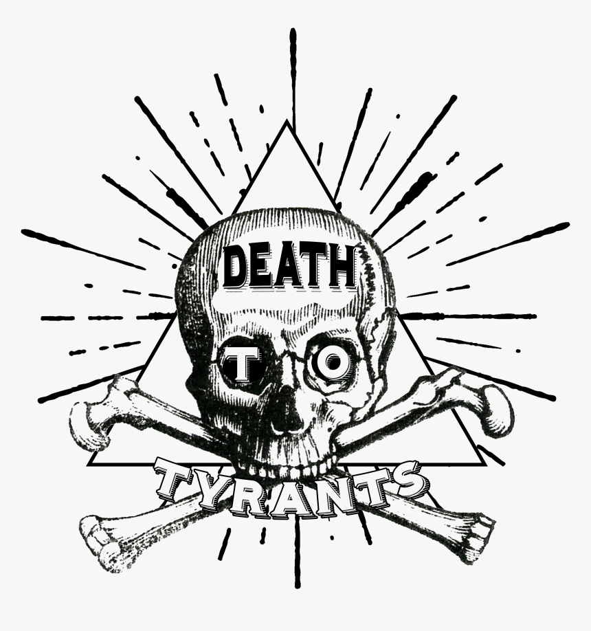 Death To Tyrants Apparel - Skull And Bones Png, Transparent Png