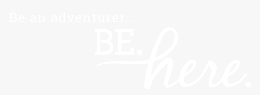 A Logo That Says Be An Adventurer - Plan White, HD Png Download