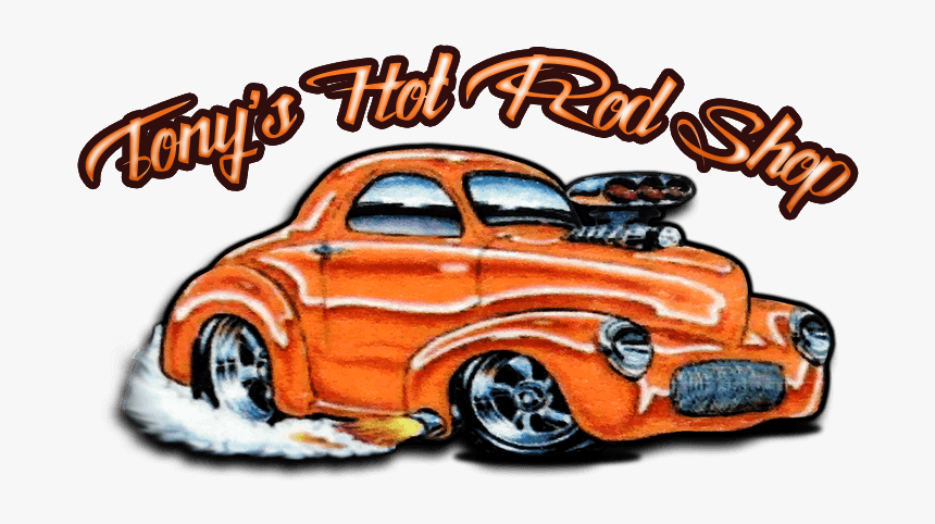 Tony's Hot Rod Shop, HD Png Download