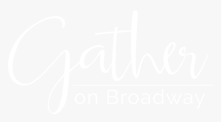 Gather On Broadway - Calligraphy, HD Png Download