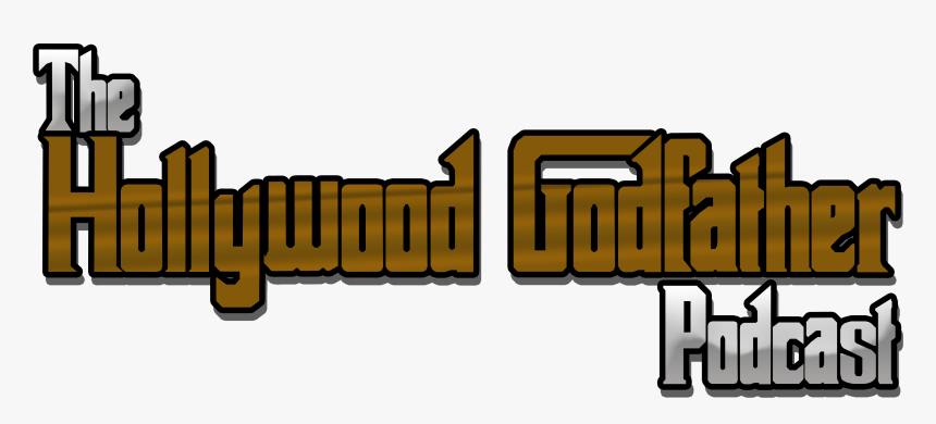 Hollywood Godfather Podcast Hollywood Godfather Podcast - Godfather, HD Png Download