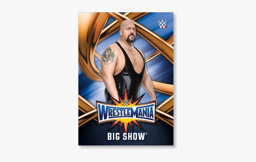 Big Show 2017 Wwe Road To Wrestlemania Wrestlemania - Wwe Wrestlemania 33 Cards, HD Png Download