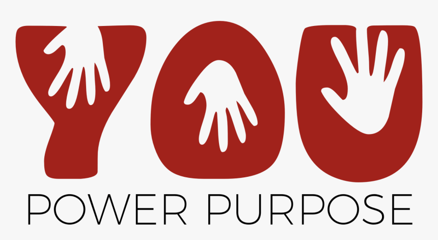 You Power Purpose Logo - Sign, HD Png Download