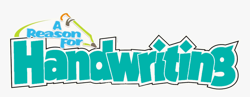 A Reason For Handwriting Graphic, HD Png Download