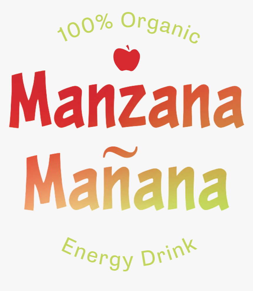 So When You Need A Boost Choose Manzana Manana As Your - Apple, HD Png Download