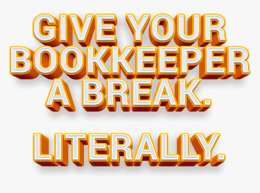 Give Your Bookkeeper A Break - Orange, HD Png Download