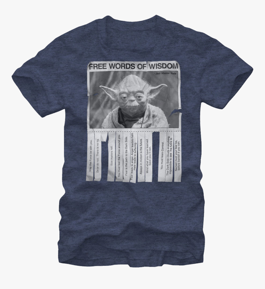 Yoda Words Of Wisdom T-shirt - Free Words Of Wisdom Yoda T Shirt, HD Png Download