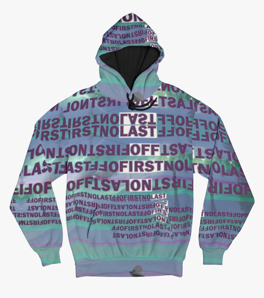 First On Last Off Hoodie, HD Png Download