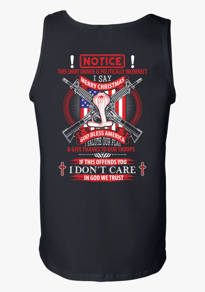 I Am Politically Incorrect I Say Merry Christmas God - Ich Bin Der Ungläubige Vor Dem Dich Allah Gewarnt Hat, HD Png Download