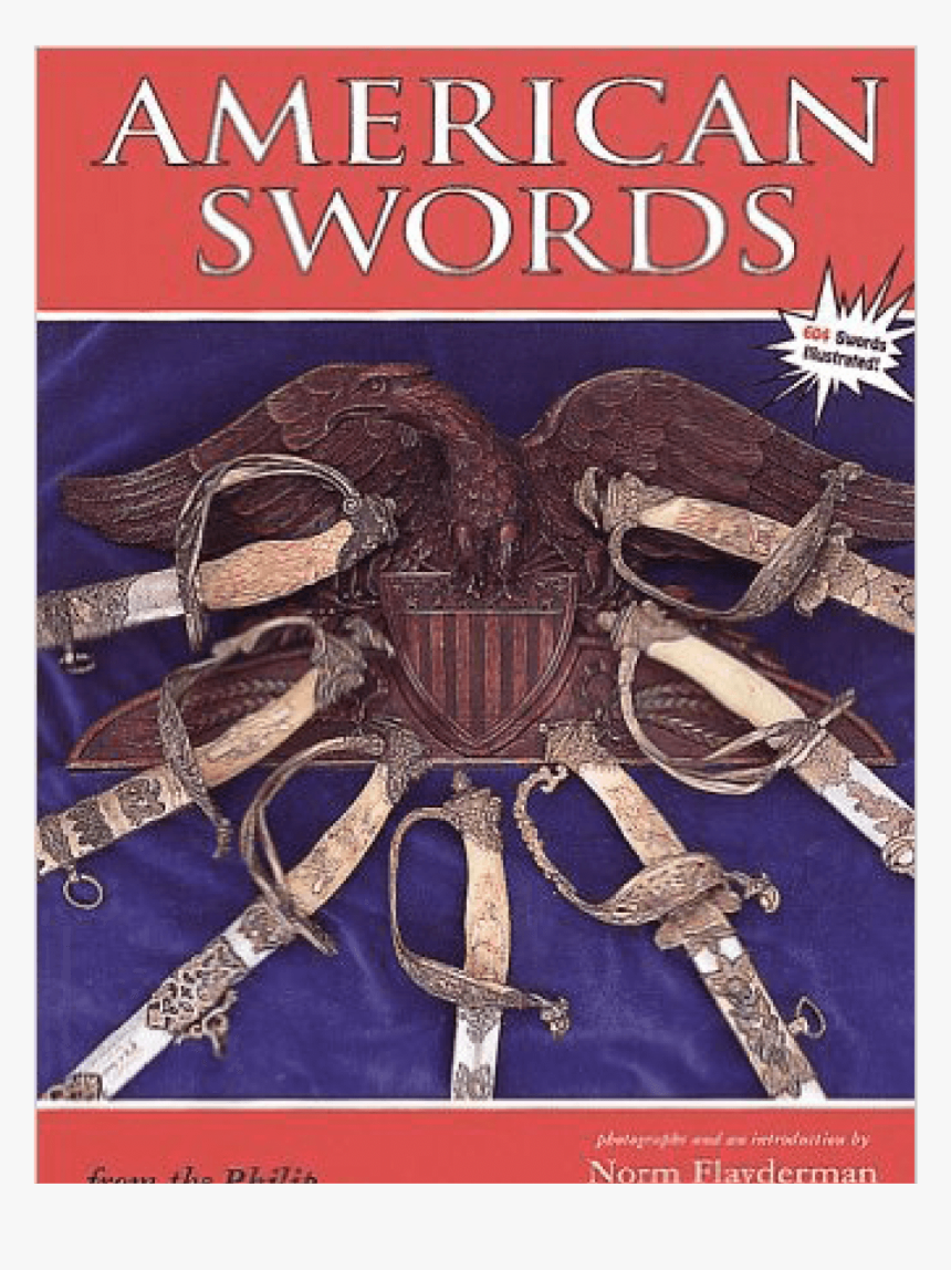 American Swords From The Philip Medicus Collection, HD Png Download