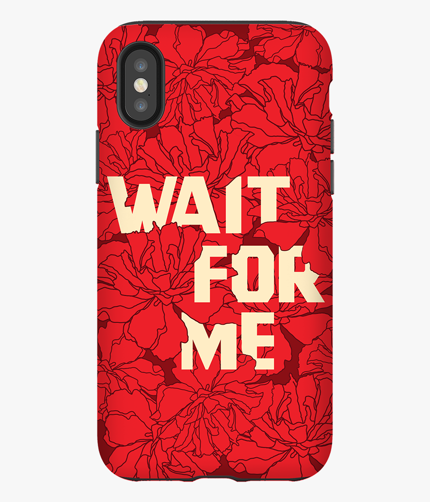 Wait For Me Phone Case 
 Title Wait For Me Phone Case - Mobile Phone Case, HD Png Download