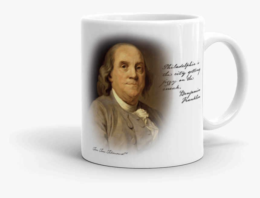 Ben Franklin, Philadelphia Is The City Getting Jiggy - Mug, HD Png Download
