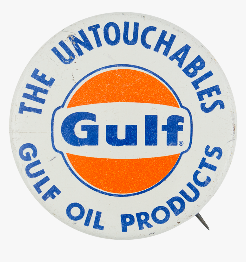 The Untouchables Gulf Oil Products Advertising Button - Gulf Oil Logo, HD Png Download