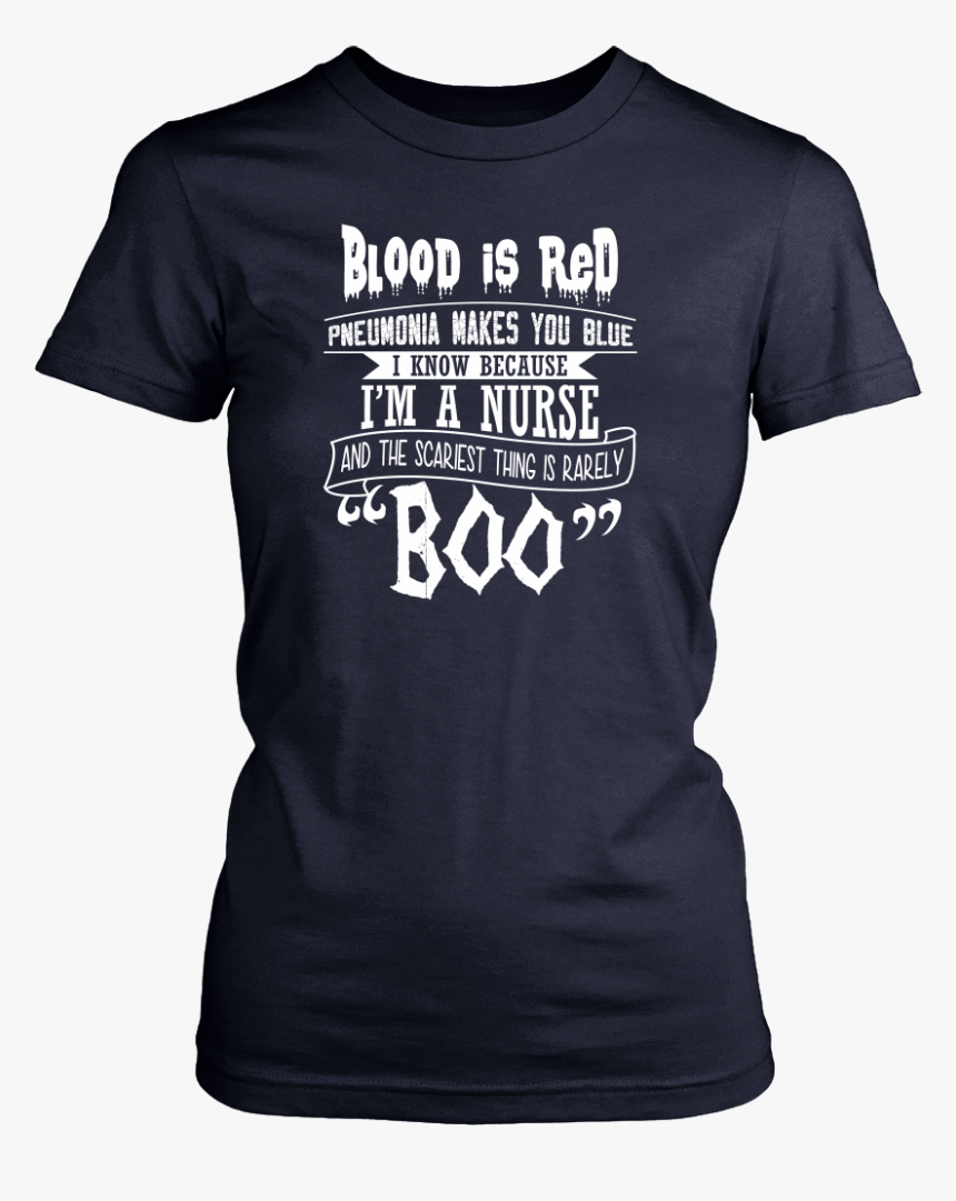 Blood Is Red I M A Nurse Shirt - Cute Senior Shirt Ideas, HD Png Download