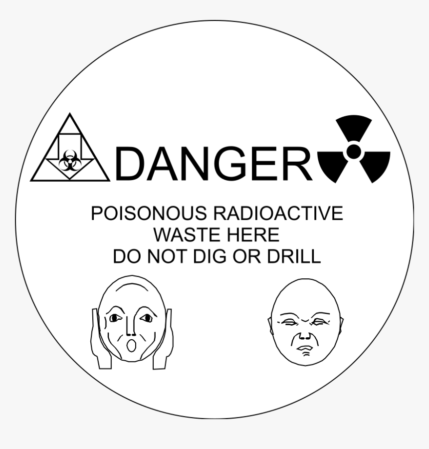 Danger Poisonous Radioactive Waste Here Do Not Dig - Lock Smith By Me Logo, HD Png Download