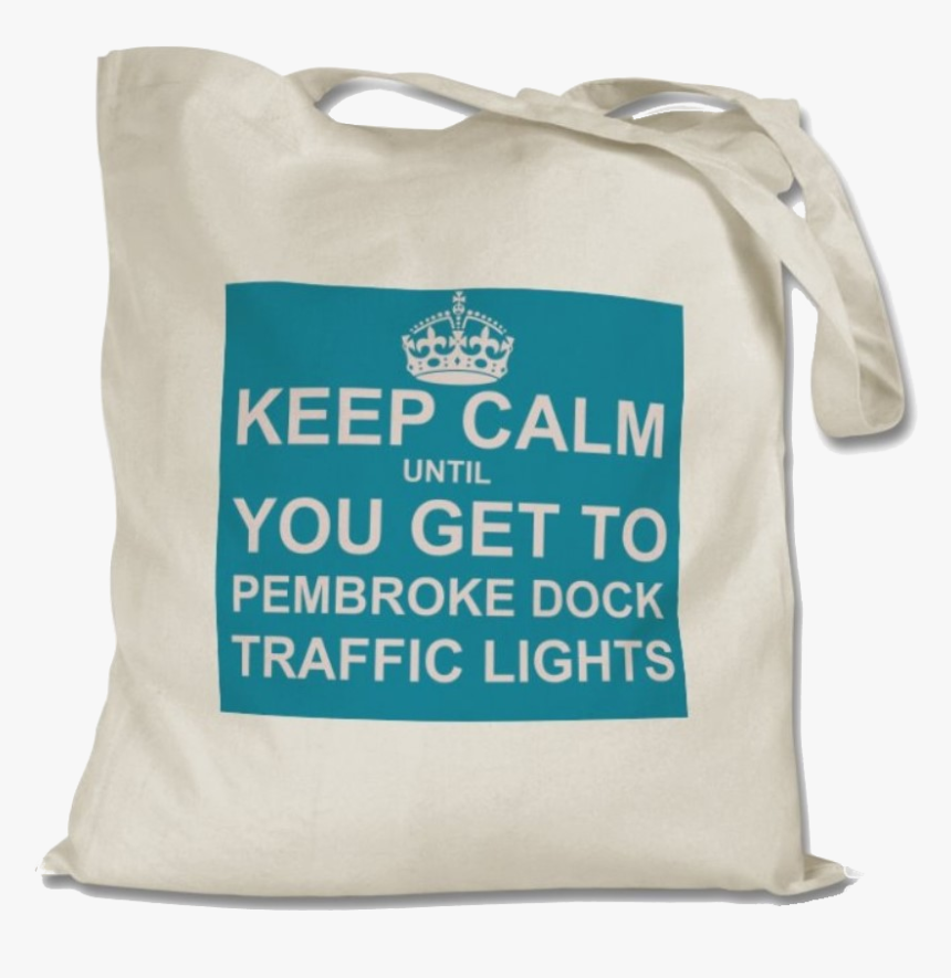 Pembroke Dock Traffic Lights Tote - Keep Calm, HD Png Download