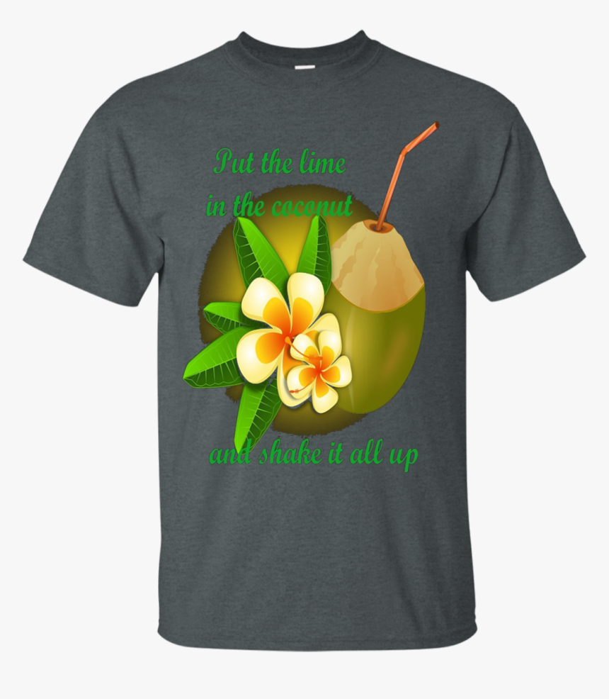 Party Time Lime In The Coconut Tshirt - Domestic Violence Awareness Shirts, HD Png Download