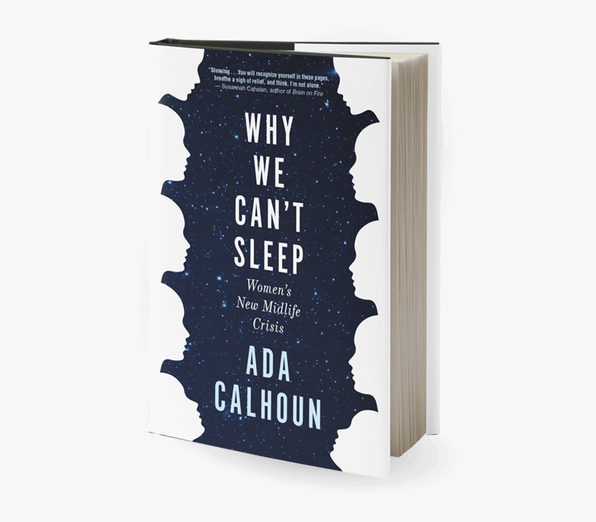 Why We Can T Sleep By Ada Calhoun We Can T Sleep Ada Calhoun, HD Png