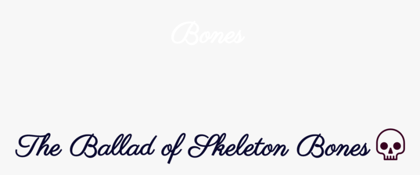 The Ballad Of Skeleton Bones-logo, HD Png Download