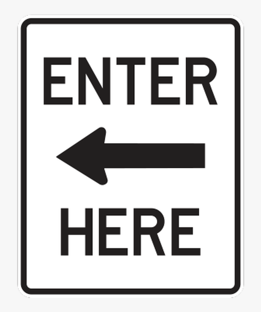R4-106 - Enter Here - - Sign, HD Png Download