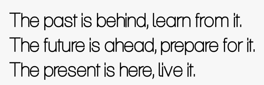 The Past Is Behind Learn From It - I M Glad I Learned About Parallelograms, HD Png Download