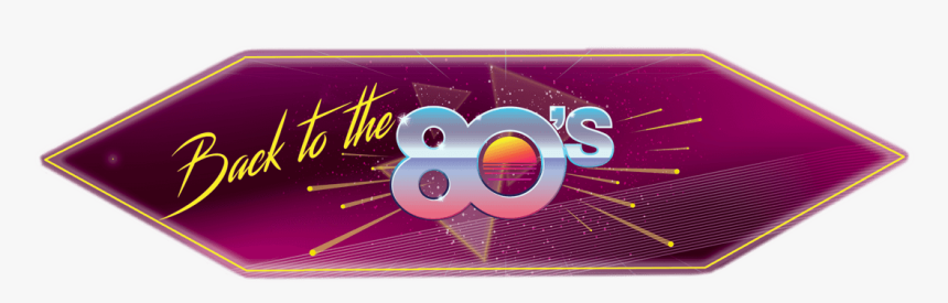 Back To The 80 S - Back To The 80s Banner, HD Png Download