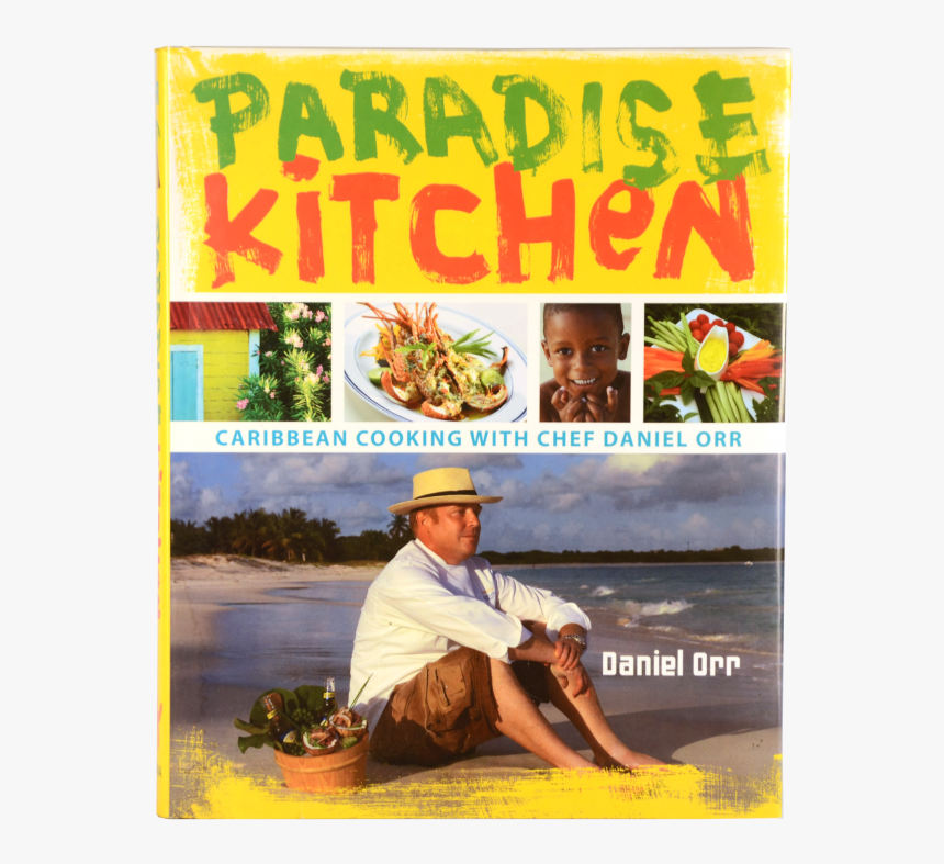 Paradise Kitchen: Caribbean Cooking With Chef Daniel, HD Png Download
