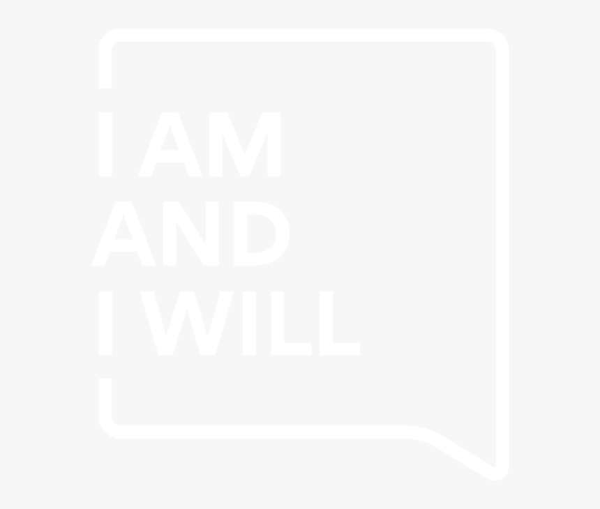 I Am And I Will - Johns Hopkins Logo White, HD Png Download