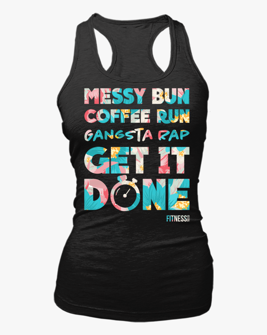Messy Bun Coffee Run Gangsta Rap Get, HD Png Download