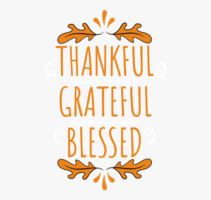 Thankful Grateful Blessed, HD Png Download