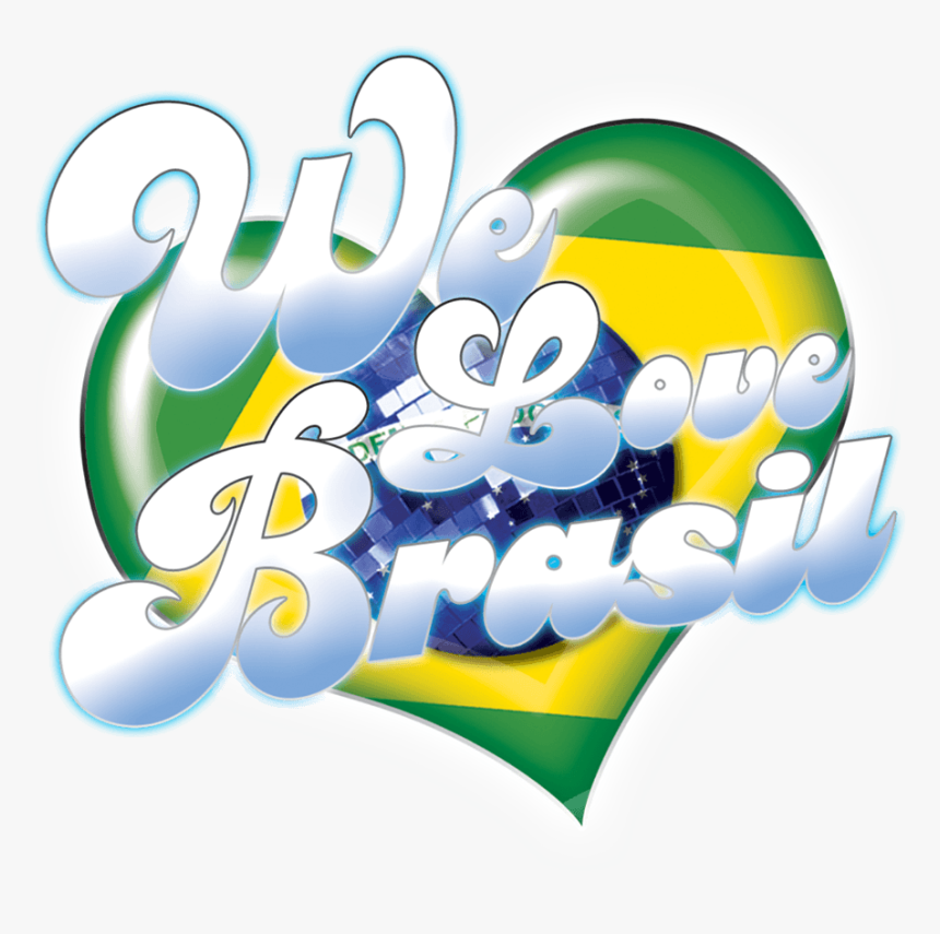 We Love Brasil Presents - We Love Brasil, HD Png Download