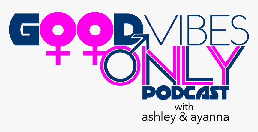 Good Vibes Only Podcast - Graphic Design, HD Png Download