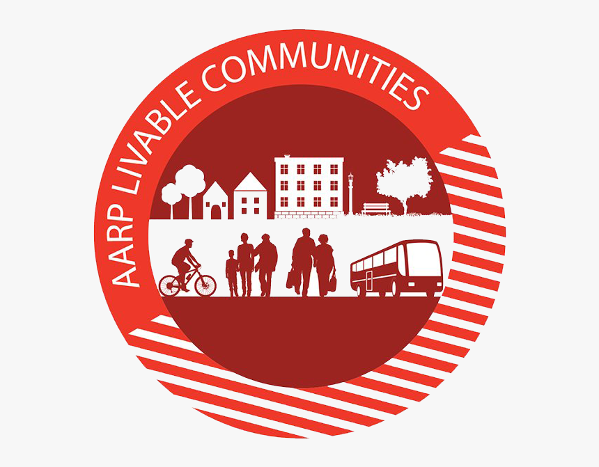 Aarp Livable Communities, HD Png Download