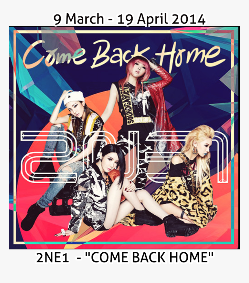 컴백 홈 2ne1, HD Png Download