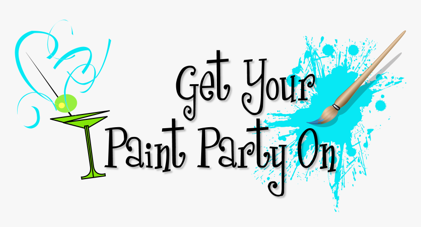 Getyourpaintpartyon Com Turn Your - Calligraphy, HD Png Download